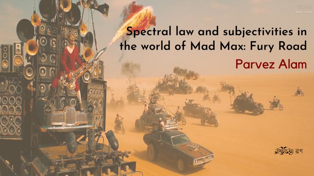 Spectral law and subjectivities in the world of Mad Max: Fury Road
